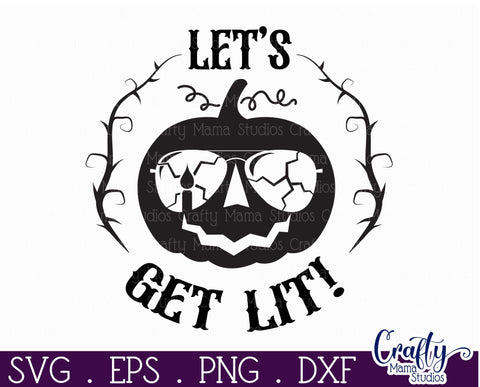 Halloween Round Sign Funny Svg, Let's Get Lit SVG Crafty Mama Studios 