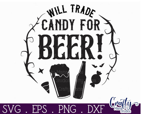 Halloween Round Sign Funny Svg, Will Trade Candy For Beer SVG Crafty Mama Studios 