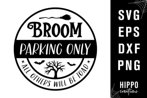 Halloween Round Sign, Halloween SVG, Broom Parking Only SVG Hippo Creations 