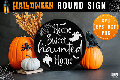 Halloween Round Sign SVG Home Sweet Haunted Home Door Sign SVG Hippo Creations 