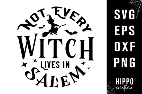 Halloween Round Sign SVG Not Every Witch Lives In Salem SVG Hippo Creations 