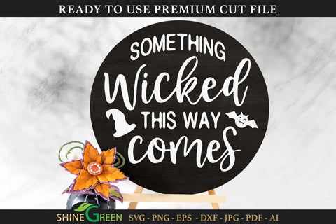 Halloween Round Sign SVG | Something Wicked This Way Comes SVG Shine Green Art 