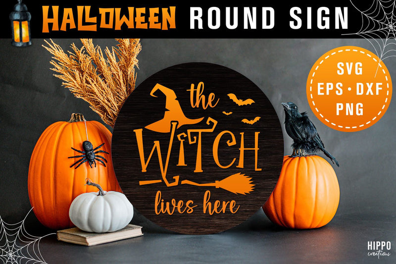 Halloween Round Sign SVG The Witch Lives Here Halloween SVG SVG Hippo Creations 