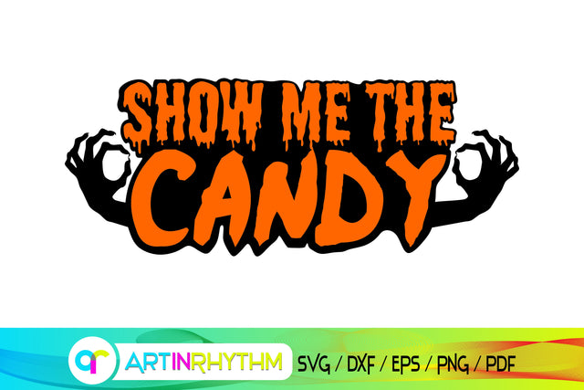 Halloween Show me the candy svg SVG Artinrhythm shop 