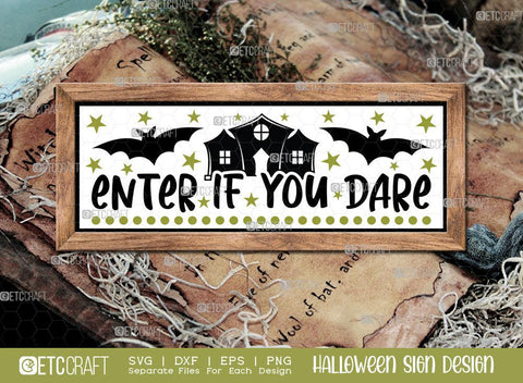 Halloween Sign Bundle Vol-06 | Enter If You Dare Svg | It's Spooky Season Svg | It's Witches Svg | Come In For A Spell Svg | Spooky Season Svg | Fright This Way Sign | Halloween Svg | Halloween Wood Sign Design SVG ETC Craft 