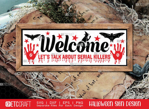 Halloween Sign Bundle Vol-14 | Free Broom Rides Svg | Something Wicked This Way Comes Svg | Welcome Let's Talk About Serial Killers Svg | Hocus Pocus Co Enchanted Broom Svg | Halloween Wood Sign Design SVG ETC Craft 