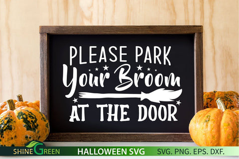 Halloween Sign, Doormat SVG - Please Park your Broom at the Door SVG Shine Green Art 