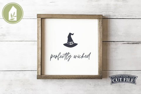 Halloween Sign | Perfectly Wicked | Witch's Hat SVG SVG LilleJuniper 