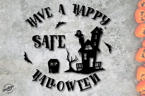 Halloween sign SVG, Have a Happy Safe Halloween farmhouse round sign SVG with Halloween haunted house and ghost SVG Createya Design 