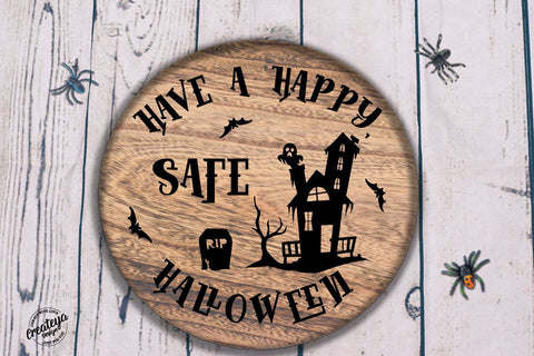 Halloween sign SVG, Have a Happy Safe Halloween farmhouse round sign SVG with Halloween haunted house and ghost SVG Createya Design 