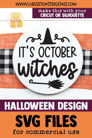Halloween Sign SVG | It's October Witches SVG Cheese Toast Digitals 