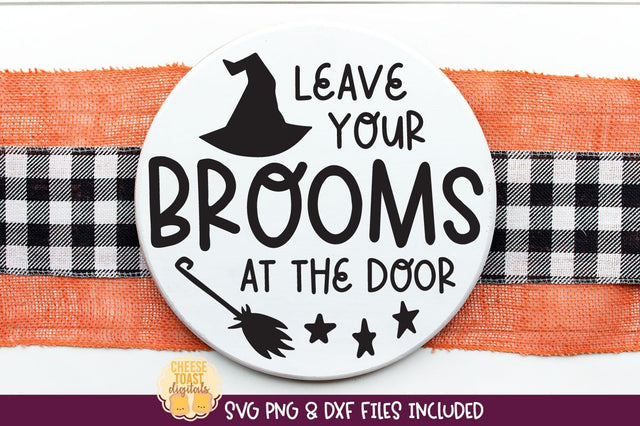 Halloween Sign SVG | Leave Your Brooms At The Door SVG Cheese Toast Digitals 
