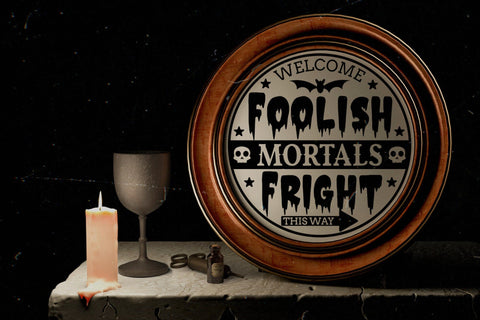 Halloween Sign SVG, Welcome Foolish Mortals SVG CraftLabSVG 