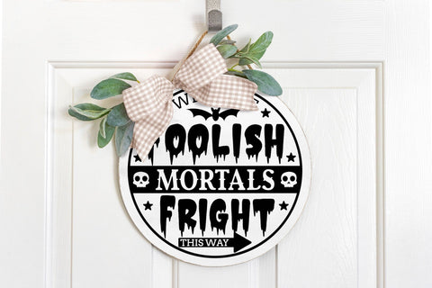 Halloween Sign SVG, Welcome Foolish Mortals SVG CraftLabSVG 