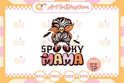 Halloween Spooky Mama Svg SVG Artinrhythm shop 
