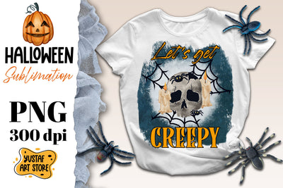 Halloween sublimation design. Let's get Creepy. Skull PNG Sublimation Yustaf Art Store 