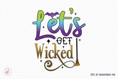 Halloween Sublimation PNG | Let's Get Wicked Sublimation CraftLabSVG 