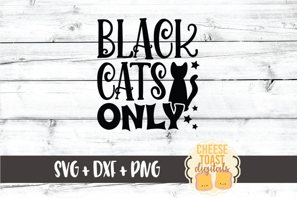 Halloween SVG | Black Cats Only - So Fontsy