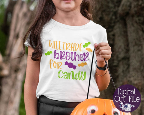 Halloween Svg, Candy SVG, Will Trade Brother For Candy SVG Crafty Mama Studios 