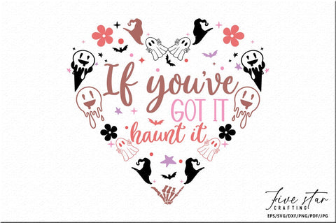 Halloween SVG Design, If you hve got it haunt it SVG FiveStarCrafting 