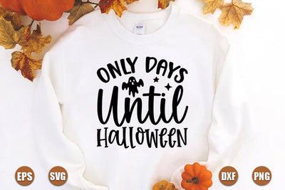 Halloween SVG Design, Only Days Until Halloween SVG FiveStarCrafting 
