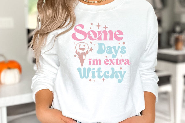 Halloween SVG Design, Some Days I am Extra Witchy SVG FiveStarCrafting 