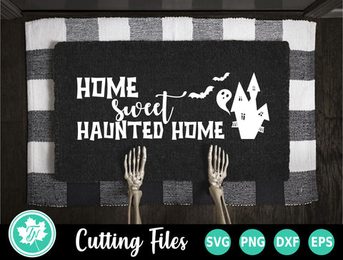 Halloween SVG | Doormat SVG | Home Sweet Haunted Home SVG TrueNorthImagesCA 
