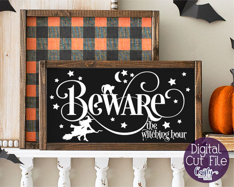 Halloween Svg, Farmhouse Sign, Beware The Witching Hour File SVG Crafty Mama Studios 