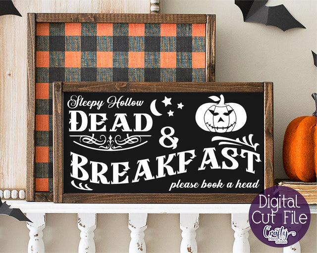 Halloween Svg, Farmhouse Sign, Dead And Breakfast Cut File SVG Crafty Mama Studios 