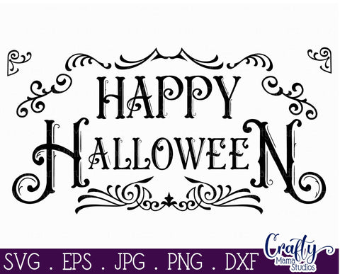 Halloween Svg, Farmhouse Sign, Happy Halloween Cut File SVG Crafty Mama Studios 