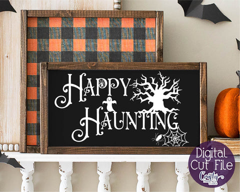 Halloween Svg, Farmhouse Sign, Happy Haunting Cut File SVG Crafty Mama Studios 