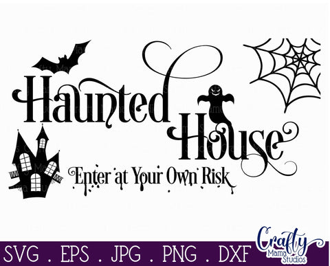 Halloween Svg, Farmhouse Sign, Haunted House Cut File SVG Crafty Mama Studios 