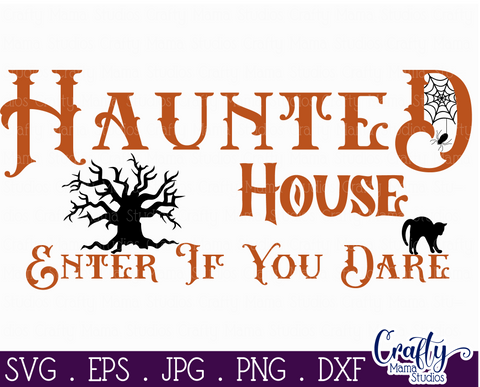 Halloween Svg, Farmhouse Sign, Haunted House Halloween File SVG Crafty Mama Studios 