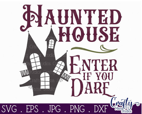 Halloween Svg, Farmhouse Sign, Haunted House Halloween File SVG Crafty Mama Studios 