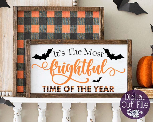 Halloween Svg, Farmhouse Sign, It's The Most Frightful Time SVG Crafty Mama Studios 