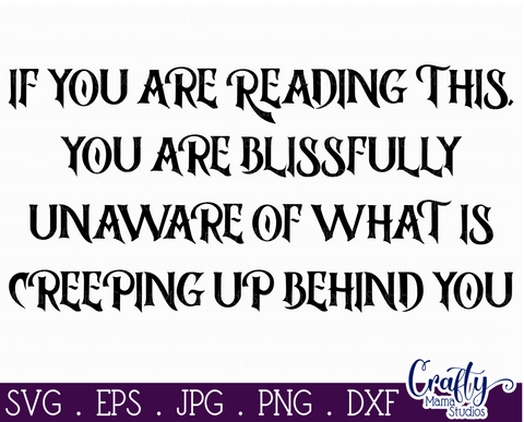 Halloween Svg, Farmhouse Sign, Look Out Behind You Cut File SVG Crafty Mama Studios 