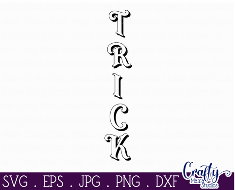 Halloween Svg, Farmhouse Sign, Trick Halloween Cut File SVG Crafty Mama Studios 