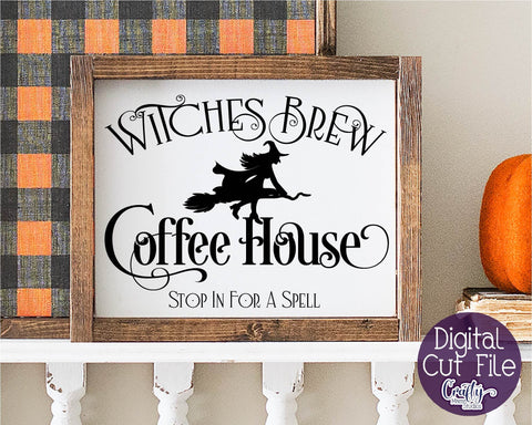 Halloween Svg, Farmhouse Sign, Witches Brew Coffee Cut File SVG Crafty Mama Studios 