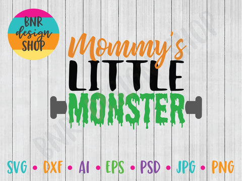 Halloween SVG File, Mommy's Little Monster SVG, SVG Cut File for Cricut Cutting Machines and Vinyl Crafting SVG BNRDesignShop 