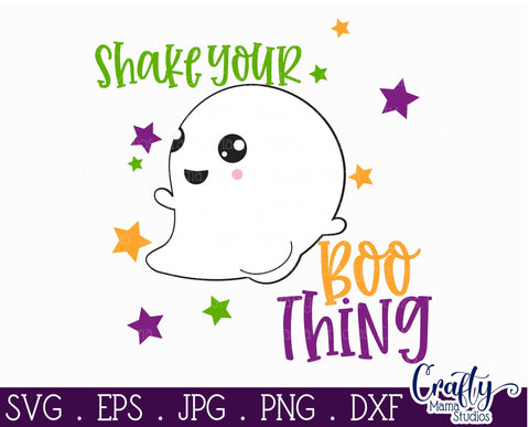 Halloween Svg - Ghost Svg - Shake Your Boo Thing SVG Crafty Mama Studios 
