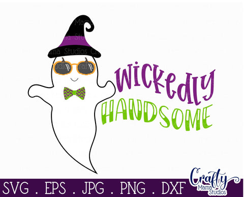 Halloween Svg - Ghost SVG - Wickedly Handsome Svg - Witch Ghost SVG Crafty Mama Studios 