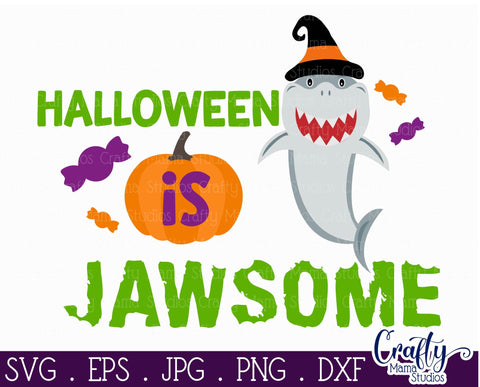 Halloween Svg - Halloween Is Jawsome - Shark SVG - Awesome SVG Crafty Mama Studios 