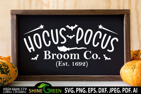 Halloween SVG - Hocus Pocus Broom Company Sign for Home, Farmhouse SVG Shine Green Art 