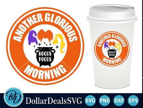 Halloween SVG | Hocus Pocus SVG | Another Glorious Morning SVG TrueNorthImagesCA 