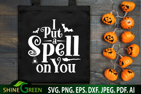 Halloween SVG - I Put a Spell on You For T-Shirt, Tote Bag, Farmhouse Round Sign SVG Shine Green Art 