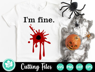 Halloween SVG | I'm Fine SVG TrueNorthImagesCA 