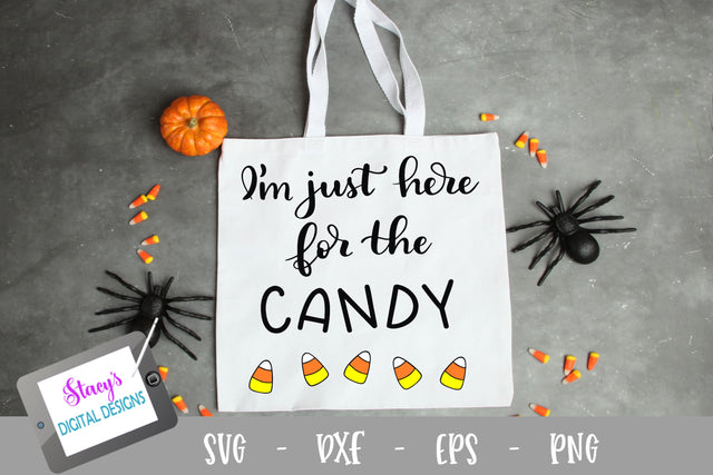 Halloween SVG - I'm just here for the candy SVG File SVG Stacy's Digital Designs 