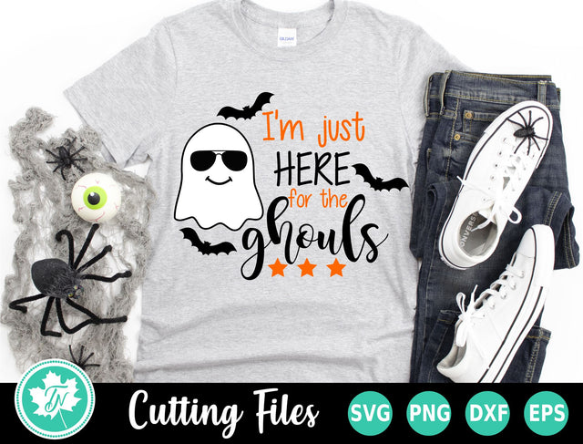Halloween SVG | I'm Just Here for the Ghouls SVG TrueNorthImagesCA 