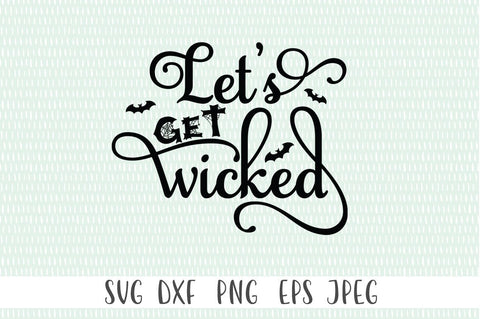 Halloween SVG - Let's Get Wicked SVG Simply Cutz 