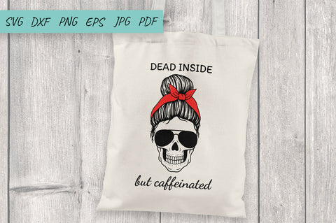 Halloween svg, Mom life svg, Dead Inside But Caffeinated SVG Irina Ostapenko 